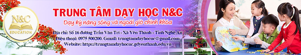 Trung Tâm Dạy Học N&C - Yên Thành - Nghệ An